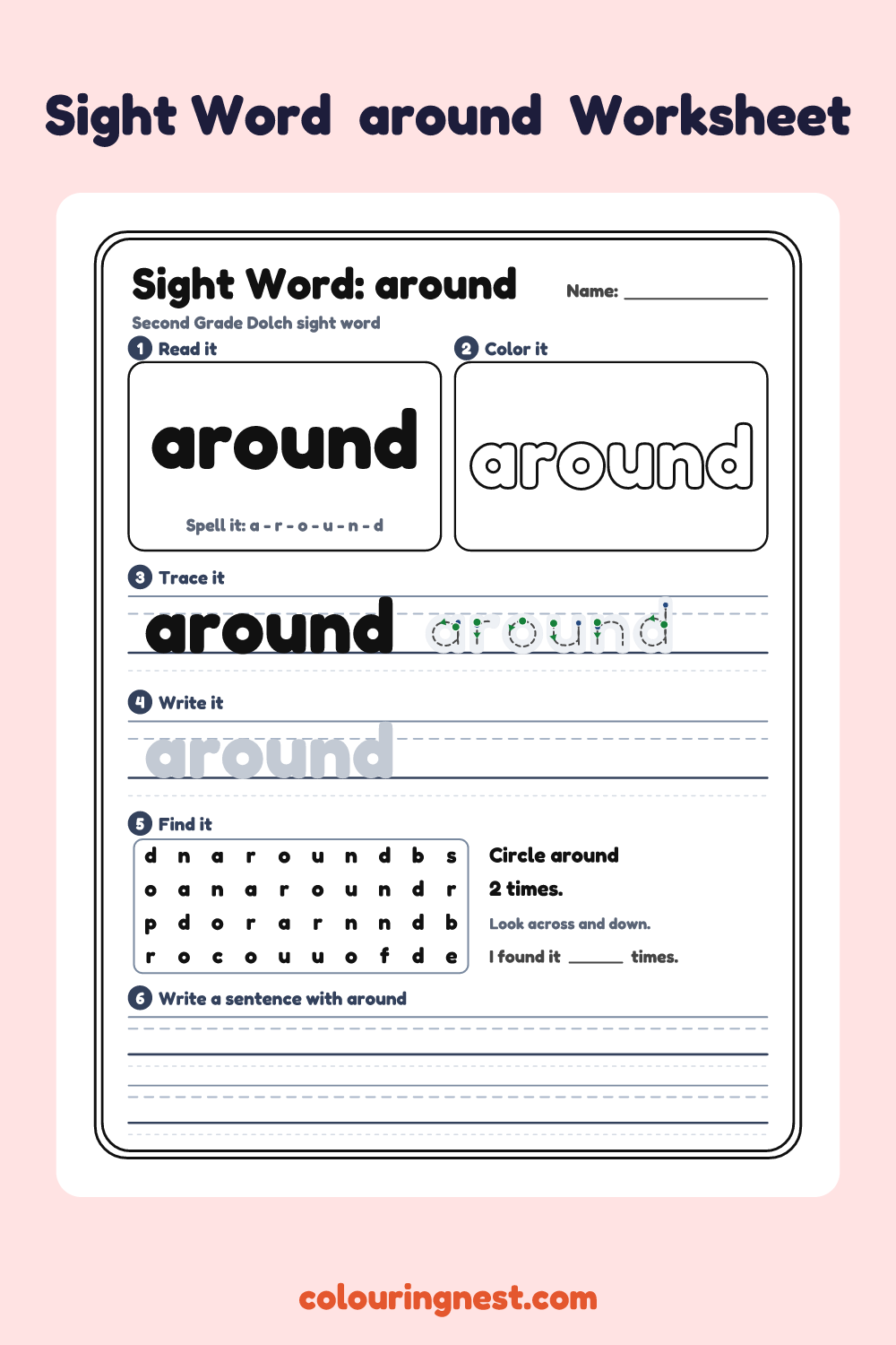 “around” sight word worksheet: read it, color it, trace it, write it, find it and use it in a sentence