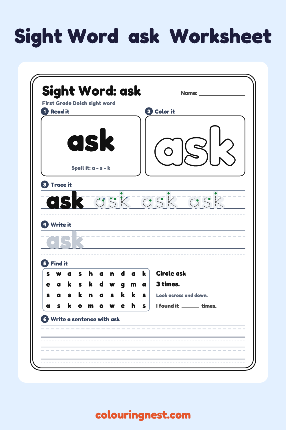 “ask” sight word worksheet: read it, color it, trace it, write it, find it and use it in a sentence