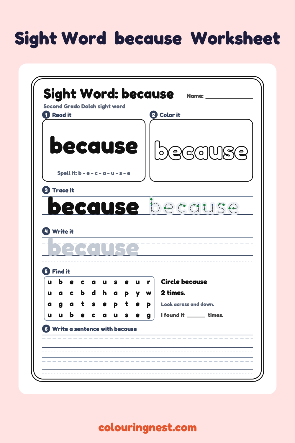 “because” sight word worksheet: read it, color it, trace it, write it, find it and use it in a sentence