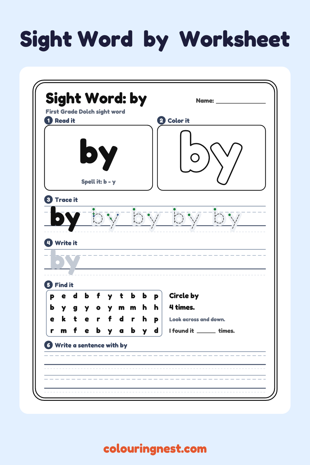 “by” sight word worksheet: read it, color it, trace it, write it, find it and use it in a sentence