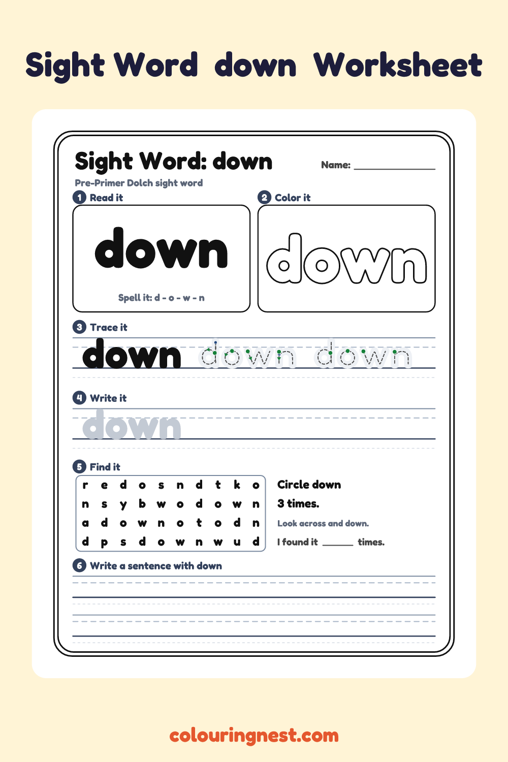 “down” sight word worksheet: read it, color it, trace it, write it, find it and use it in a sentence