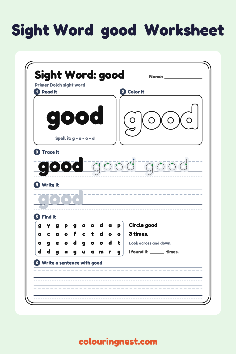 “good” sight word worksheet: read it, color it, trace it, write it, find it and use it in a sentence