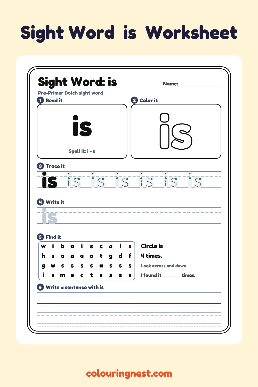 “is” sight word worksheet: read it, color it, trace it, write it, find it and use it in a sentence