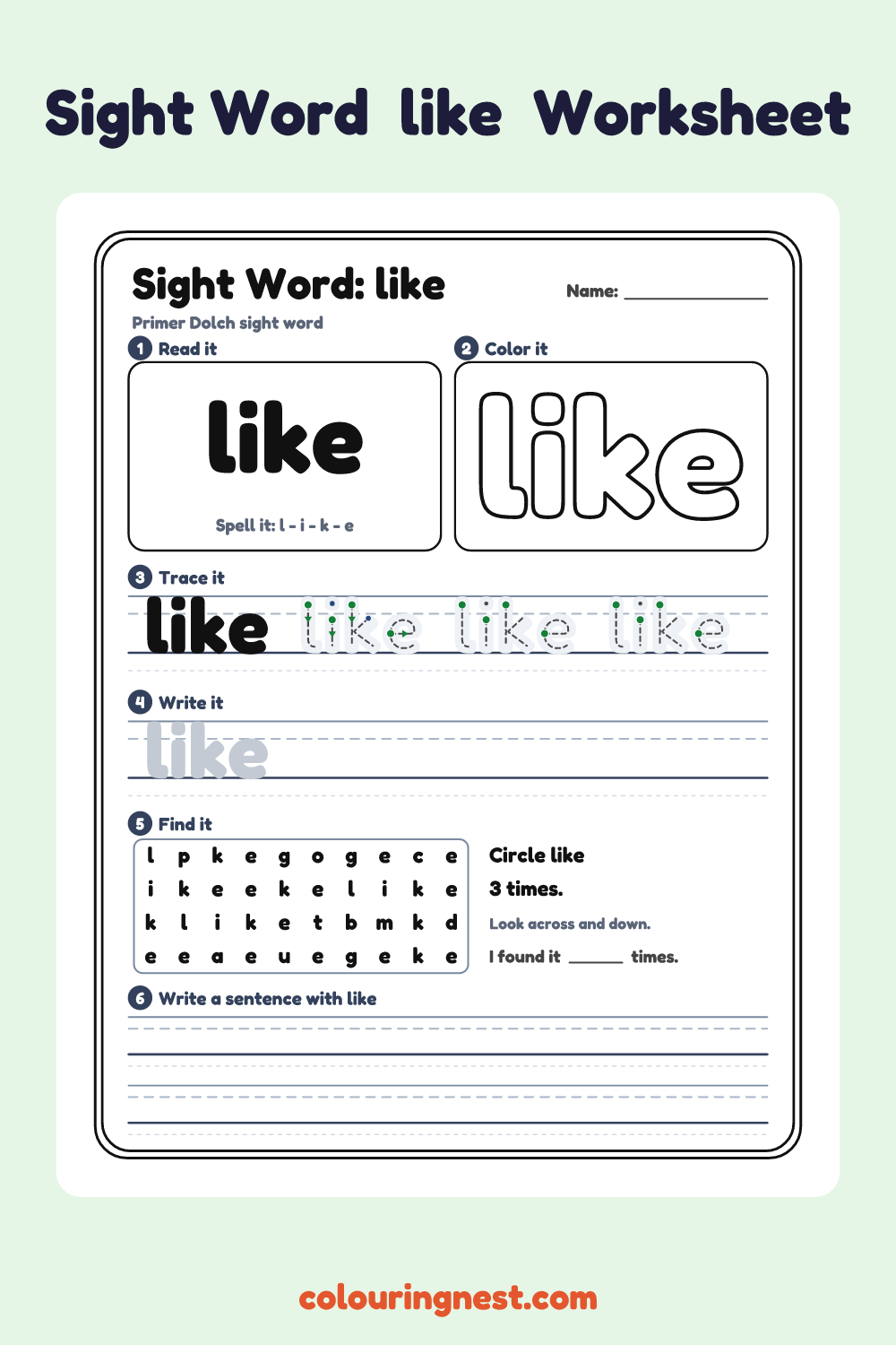 “like” sight word worksheet: read it, color it, trace it, write it, find it and use it in a sentence