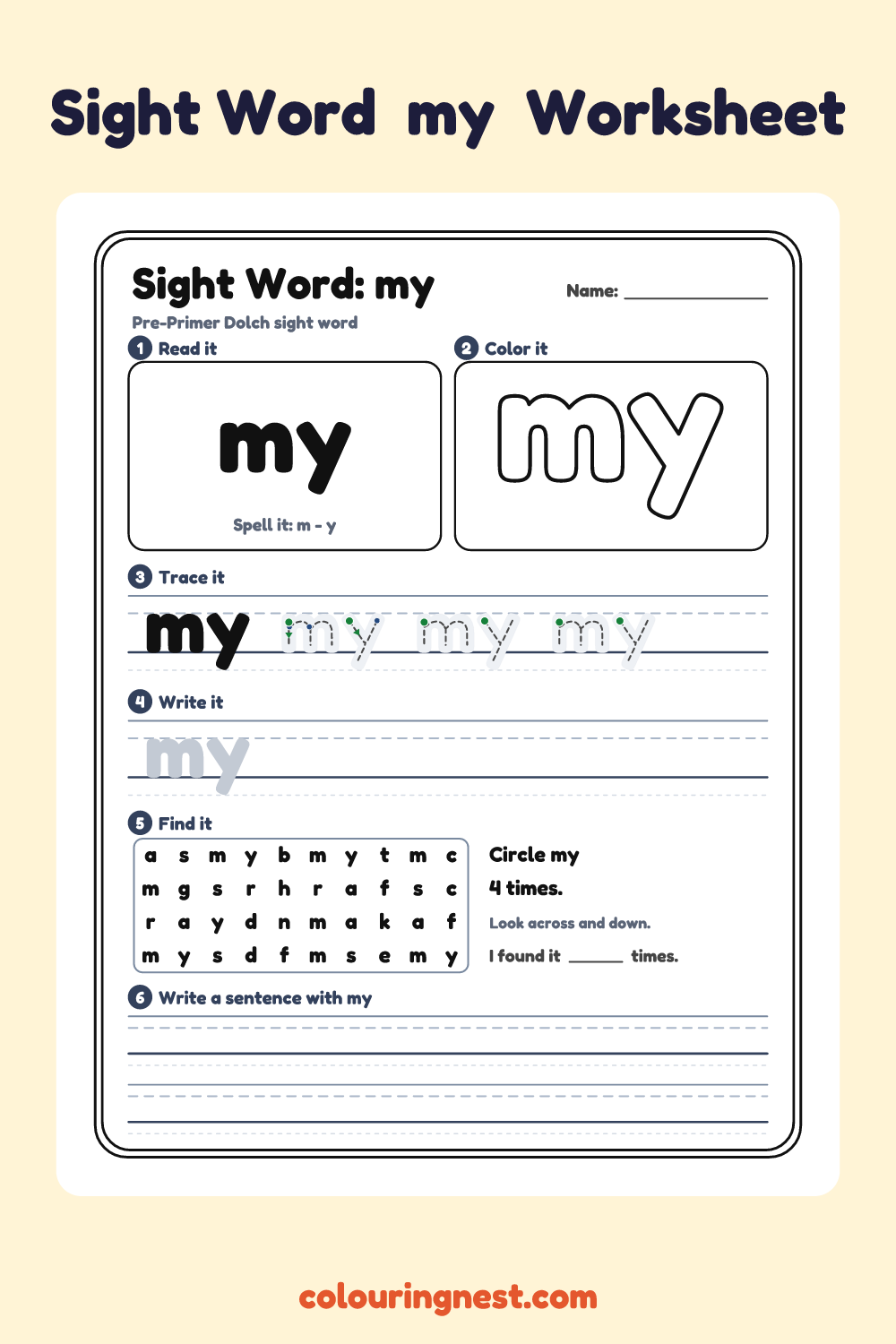“my” sight word worksheet: read it, color it, trace it, write it, find it and use it in a sentence
