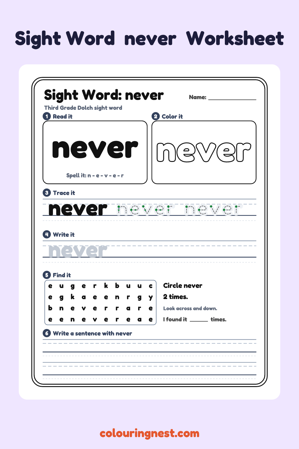 “never” sight word worksheet: read it, color it, trace it, write it, find it and use it in a sentence