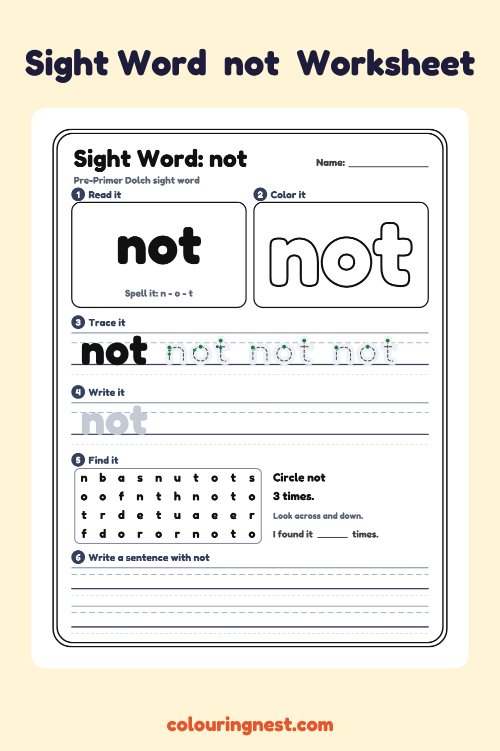 “not” sight word worksheet: read it, color it, trace it, write it, find it and use it in a sentence