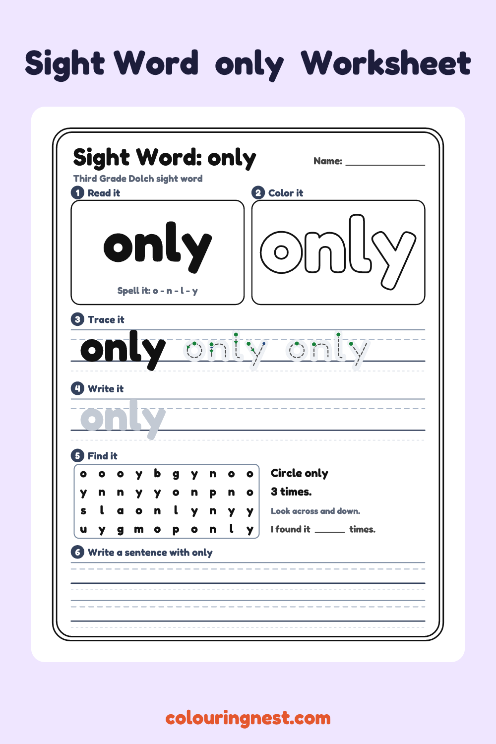 “only” sight word worksheet: read it, color it, trace it, write it, find it and use it in a sentence