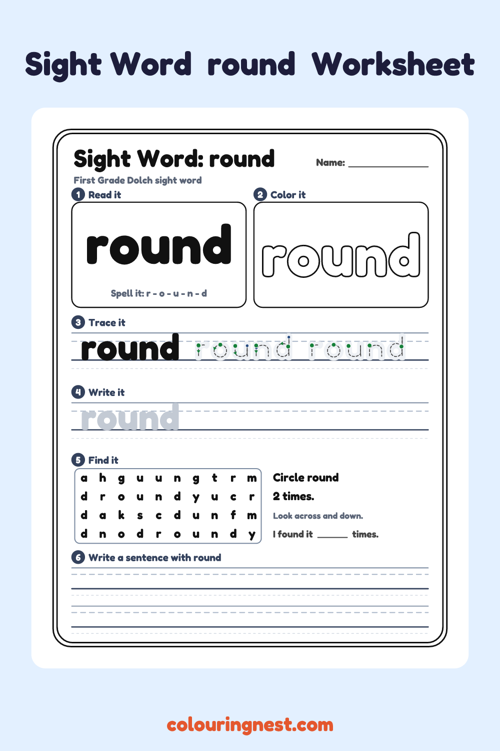 “round” sight word worksheet: read it, color it, trace it, write it, find it and use it in a sentence
