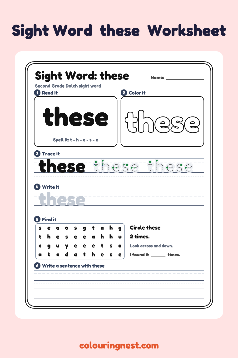 “these” sight word worksheet: read it, color it, trace it, write it, find it and use it in a sentence