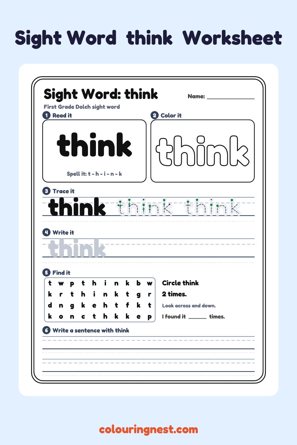 “think” sight word worksheet: read it, color it, trace it, write it, find it and use it in a sentence