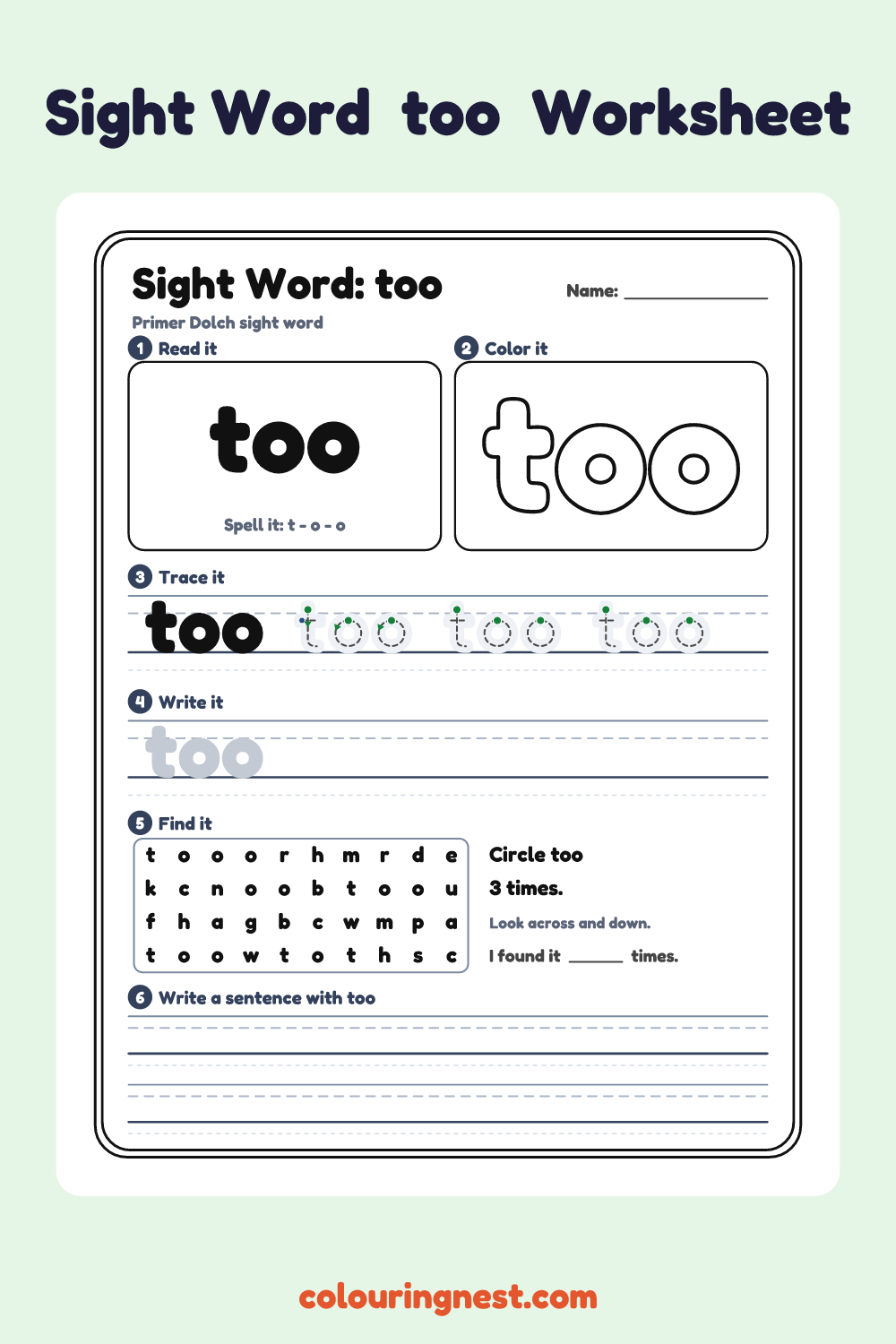 “too” sight word worksheet: read it, color it, trace it, write it, find it and use it in a sentence