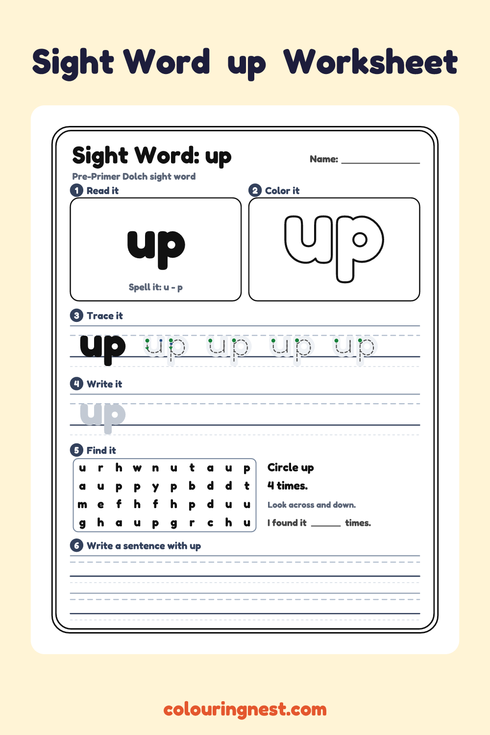 “up” sight word worksheet: read it, color it, trace it, write it, find it and use it in a sentence