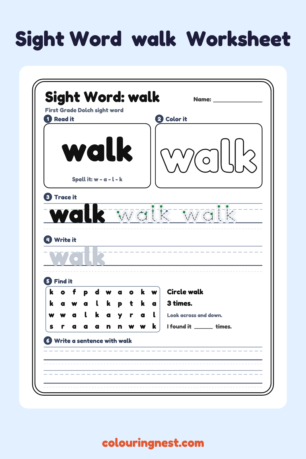 “walk” sight word worksheet: read it, color it, trace it, write it, find it and use it in a sentence