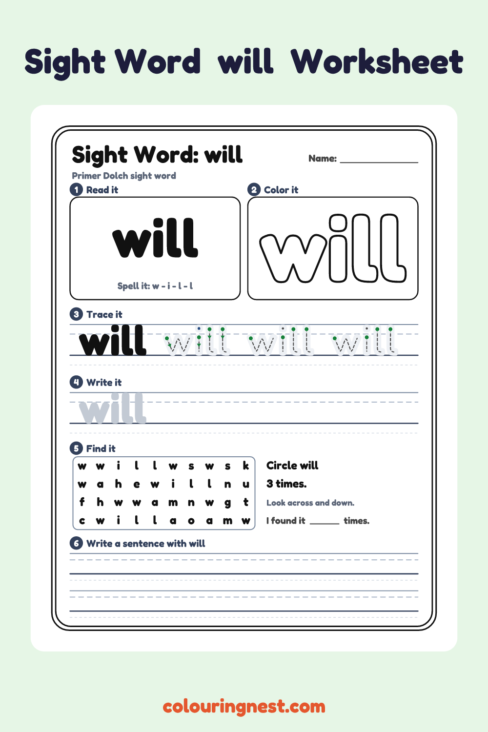 “will” sight word worksheet: read it, color it, trace it, write it, find it and use it in a sentence