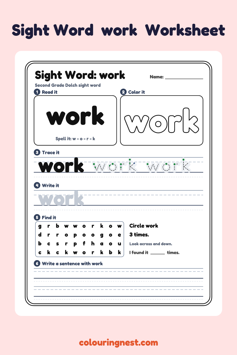 “work” sight word worksheet: read it, color it, trace it, write it, find it and use it in a sentence